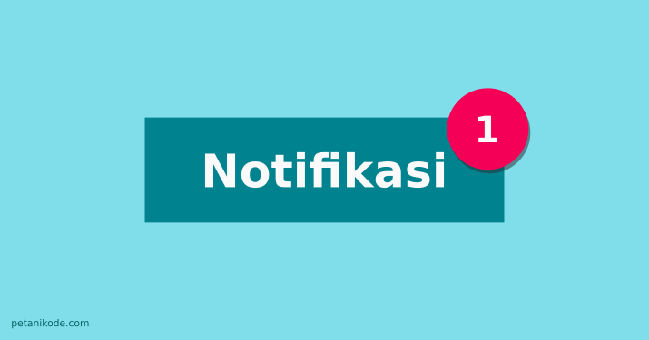 Tutorial CSS: Membuat Style untuk Badge Notifikasi