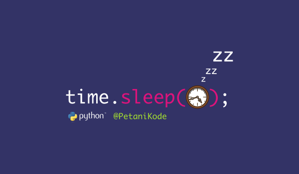 Manfaat fungsi time.sleep() pada pemrograman Python