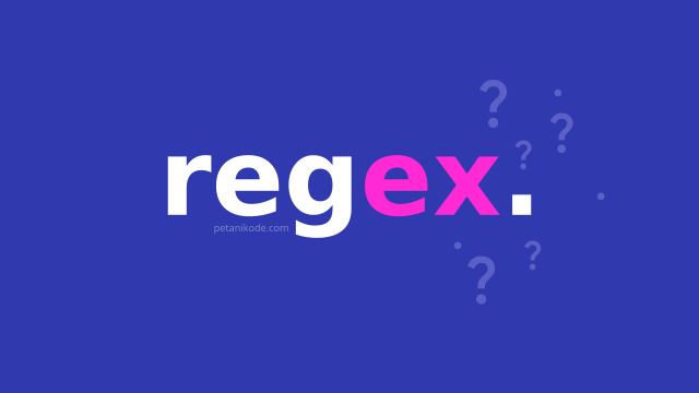 Apa itu Regex