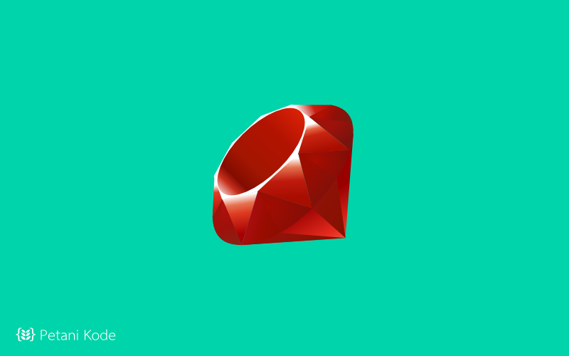 Belajar Ruby: Pengenalan dasar Pemrograman Ruby untuk Pemula