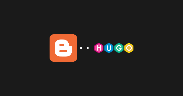 Cara Impor Artikel Blogger ke Hugo Kurang dari 15 Menit