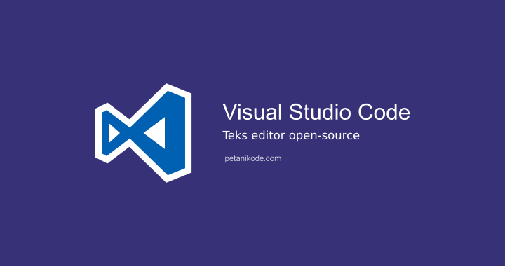 Review] Text Editor Visual Studio Code di Linux